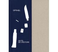 Opinel, au fil de l'histoire