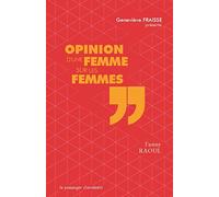 Opinion d'une femme sur les femmes
