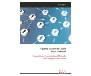 Opinion Leaders in Online Social Networks: Foundations, Computational Methods, and Emerging Applications