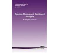 Opinion Mining and Sentiment Analysis Pang, Bo, Lee, Lillian (Auteur)