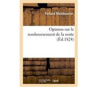Opinion sur le remboursement de la rente Fortuné Malebouche (Auteur)