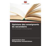 Opinions des enseignants du secondaire: Vers une évaluation continue et globale