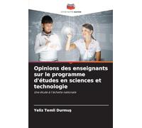 Opinions des enseignants sur le programme d'études en sciences et technologie