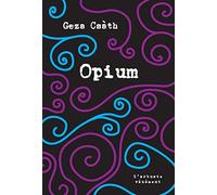 Opium