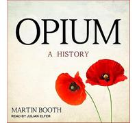 Opium: A History