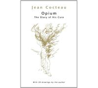 Opium, The Diary of His Cure