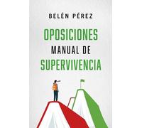 Oposiciones. Manual de supervivencia