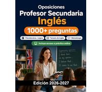 Oposiciones Profesor Secundaria Inglés: Temario de inglés, lingüística, literatura, metodología, programación didáctica, situaciones de aprendizaje y defensa oral