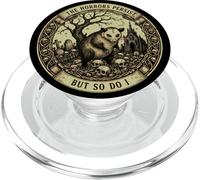 Opossum : Les horreurs Persistent, mais Moi Aussi, la persévérance PopSockets PopGrip pour MagSafe