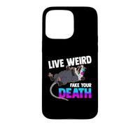 Opossum Lover - Live Weird Fake Your Death - Funny Animal Coque pour iPhone 15 Pro Max
