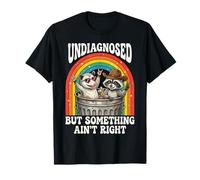 Opossum Raton Laveur Non diagnostiqué mais Quelque Chose ne va Pas T-Shirt