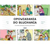 Opowiadania do słuchania - Małgorzata Nowak, Jowita Wilk (orthophonie et pédagogie, outils orthophoniques et didactiques en polonais)
