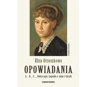 Opowiadania Eliza Orzeszkowa - Eliza Orzeszkowa (Buch auf Polnisch)