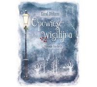 Opowieść wigilijna - Charles Dickens (Offre de Noël, Noël en polonais)