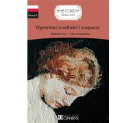 Opowiesci o milosci i rozpaczy - polonais: HISTOIRES FACILES A LIRE - HISTOIRES D AMOUR ET DE DESESPOIR - POLONAIS