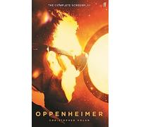 Oppenheimer: The Complete Screenplay