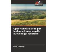 Opportunità e sfide per le donne keniane nelle nuove leggi fondiarie