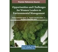 Opportunities And Challenges For Women Leaders In Environmental Management