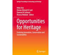 Opportunities for Heritage: Fostering Innovation, Conservation and Sustainability