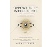 Opportunity Intelligence: A Formal Theory of Choice Under Finite Attention