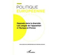 Opposés dans la diversité Les usages de l'opposition à l'Europe en France - Claudette Gorodetzky - L'harmattan - broché - Revue