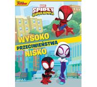 Opposés. Marvel Spidey et les Super Copains (Buch auf Polnisch)