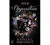 Opposition - Jennifer L. Armentrout - J'ai Lu - broché - Roman