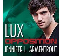 Opposition (The Lux Series) (Lux Series, 5)