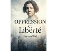 Oppression et Liberté: Une analyse critique du pouvoir et des fondements d'une philosophie sociale de la liberté