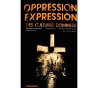 Maurice Dores – Oppression : Expression des cultures dominées – Livre