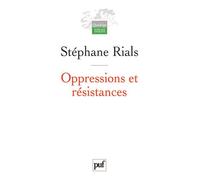 Oppressions et résistances - Stéphane Rials - Puf - broché - Essai