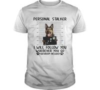 OPPUYYGHV German Shepherd Personal Stalker I Will Follow You Wherever You go Shirt, Unisex, for Mens Womens Ladies Kids Manches Courtes(Small)