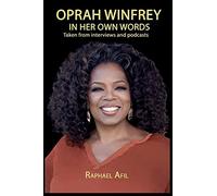Oprah Winfrey - In Her Own Words