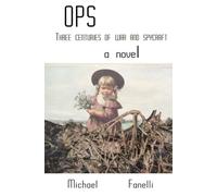 OPS: Three Centuries of War and Spycraft