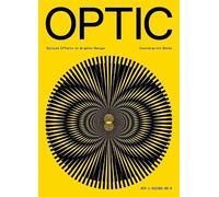 Optic – Optical Effects In Graphic Design – en anglais