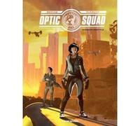 Optic squad tome 1 : mission seattle Stéphane Bervas (Auteur)