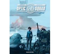 Optic Squad - Tome 3 - Mission New York