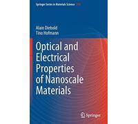 Optical And Electrical Properties Of Nanoscale Materials