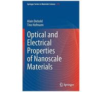 Optical And Electrical Properties Of Nanoscale Materials