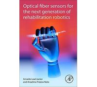 Optical Fiber Sensors For The Next Generation Of Rehabilitation Robotics