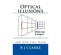 Optical illusions: And How They Work
