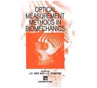 Optical Measurement Methods In Biomechanics