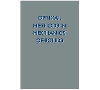 Optical Methods In Mechanics Of Solids