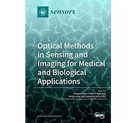 Optical Methods In Sensing And Imaging For Medical And Biological Applications