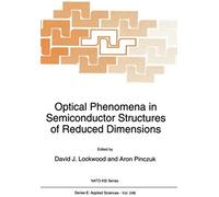 Optical Phenomena In Semiconductor Structures Of Reduced Dimensions