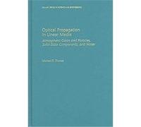Optical Propagation in Linear Media, Johns Hopkins University Applied Physics Laboratory Series in Science & engIneering Michael E. Thomas (Auteur)