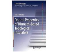 Optical Properties Of Bismuth-Based Topological Insulators (Springer Theses)