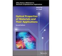 Optical Properties of Materials and Their Applications Optical Properties of Materials and Their Applications (Auteur)