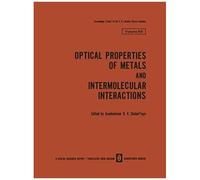 Optical Properties Of Metals And Intermolecular Interactions / Opticheskie Svoistva Metallov / Mezhmolekulyarnoe Vzaimodeistvie / Опт