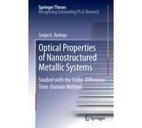 Optical Properties Of Nanostructured Metallic Systems